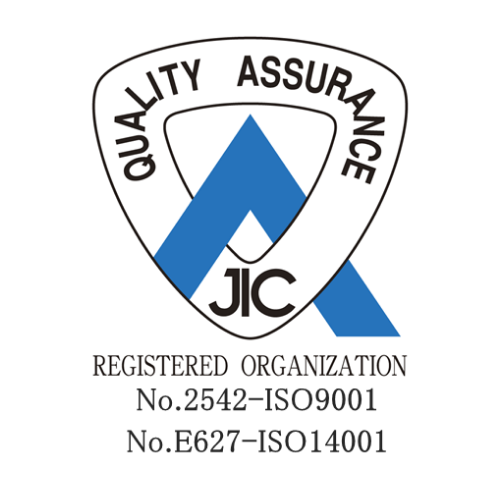 JIC QUALITY ASSURRANCE REGISTERED ORGANIZATION No.2542-ISO9001 No.E627-ISO14001